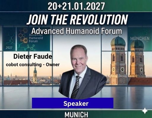 Dieter Faude - Speaker at Advanced Humanoid Forum 2027