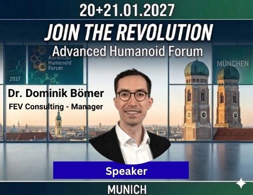 Dr. Dominik Bömer - Speaker at Advanced Humanoid Forum 2027